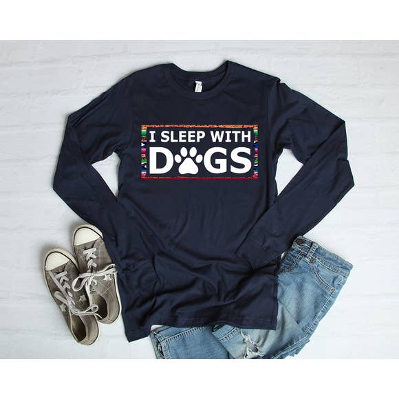i sleep with dogs t shirt