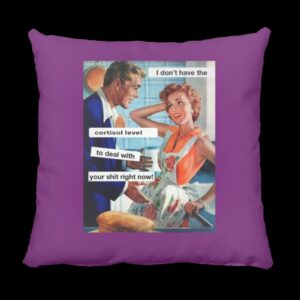I don't have the Cortisol Square Pillow Purple